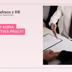 Odpis świadectwa pracy z jaką datą? Uniknij błędów przy wystawianiu