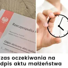 Czy odpis aktu małżeństwa dostaniesz od ręki? Sprawdź, jak to działa i ile czekasz