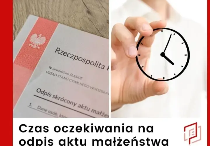 Czy odpis aktu małżeństwa dostaniesz od ręki? Sprawdź, jak to działa i ile czekasz