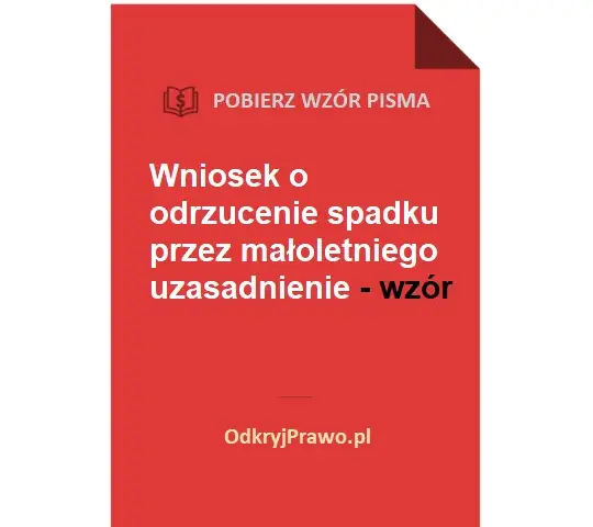 Jak napisać wniosek o zrzeczenie się spadku i uniknąć problemów?