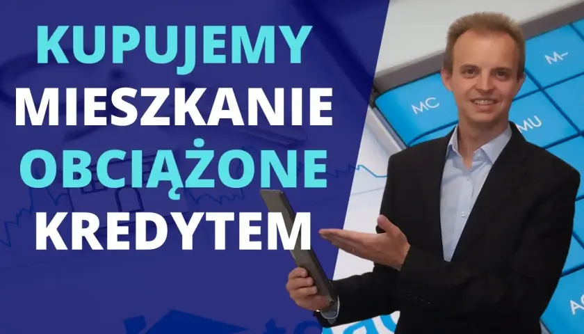 Jak bezpiecznie kupić mieszkanie obciążone hipoteką – uniknij błędów i ryzyka